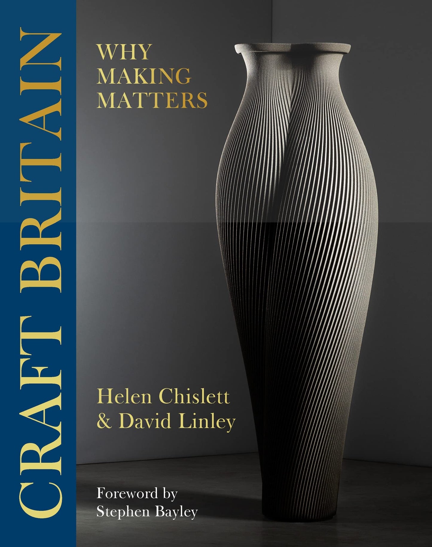 Craft Britain: Why Making Matters - David Linley