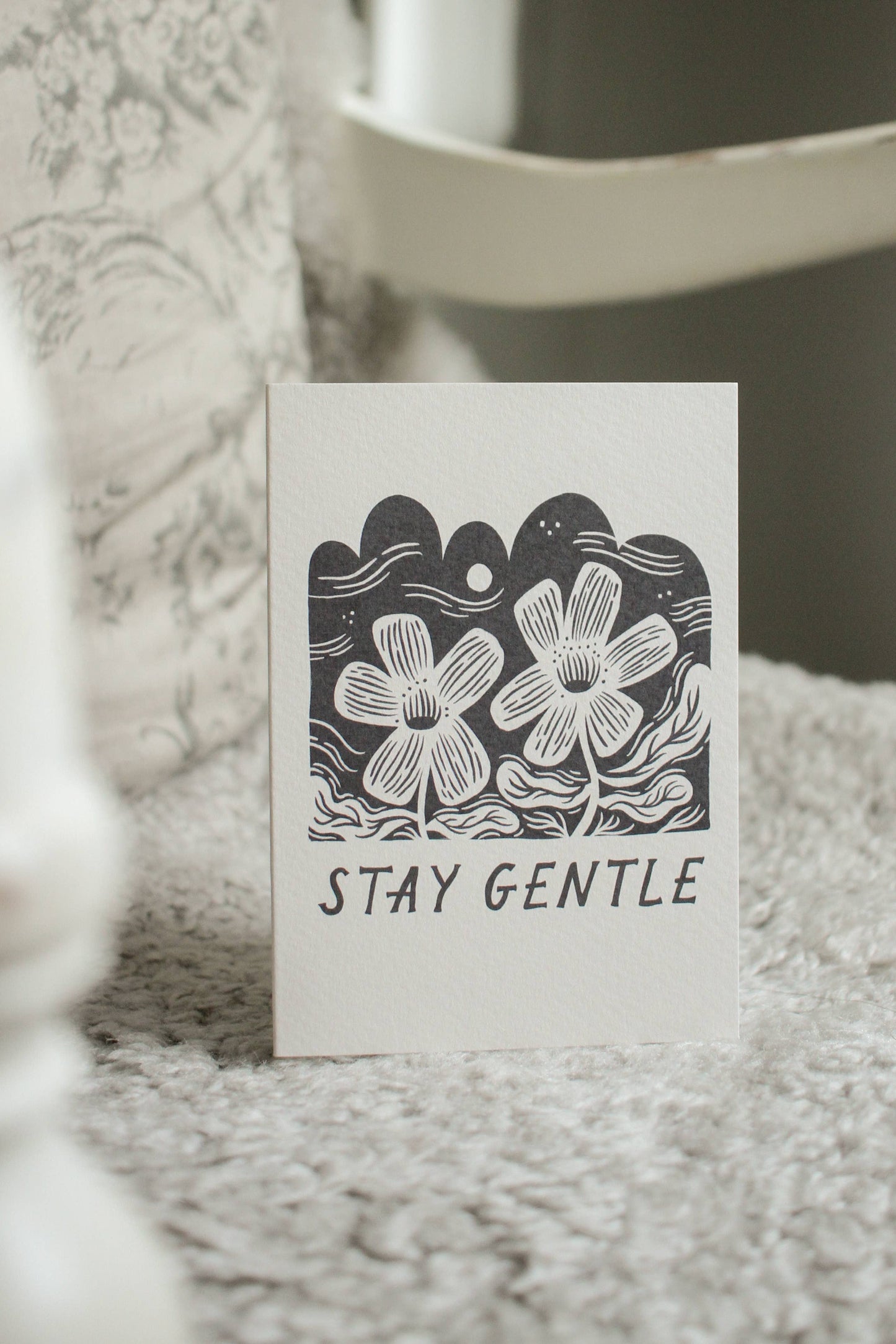 'Stay Gentle' Thoughtful Card