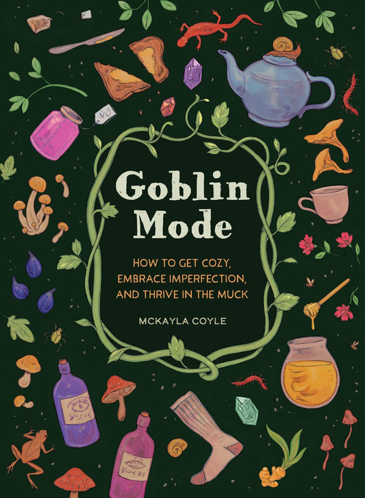 Goblin Mode - McKayla Coyle
