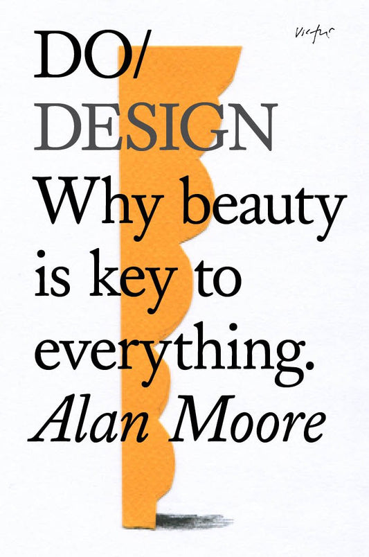 Do Design - Alan Moore