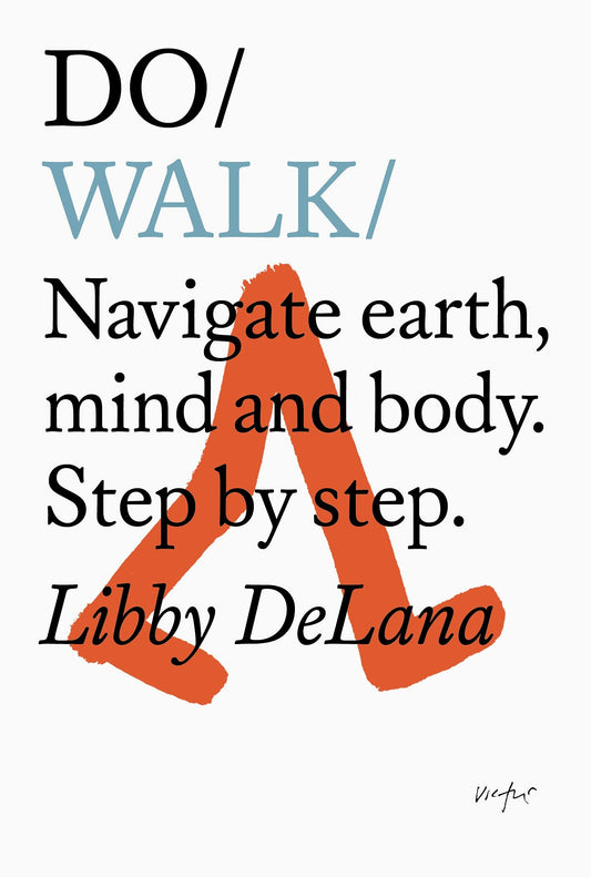 Do Walk - Libby DeLana